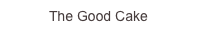 The Good ...